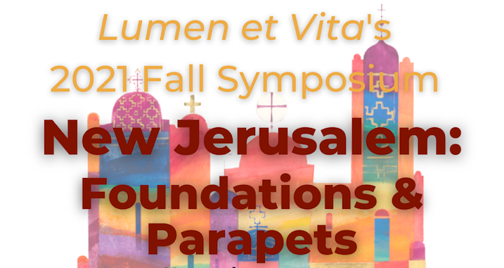 					View Vol. 12 No. 1 (2022): New Jerusalem: Foundations and Parapets
				